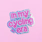 In My Cycling Era Glitter Sticker