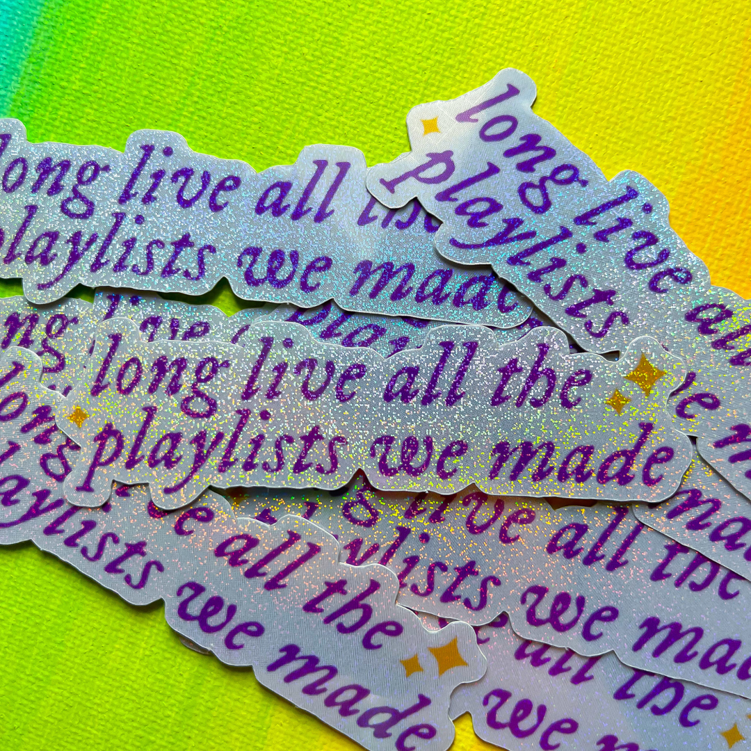 Long Live the Playlists Sticker